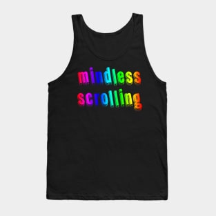 mindless scrolling | social media | serotonin | dopamine Tank Top